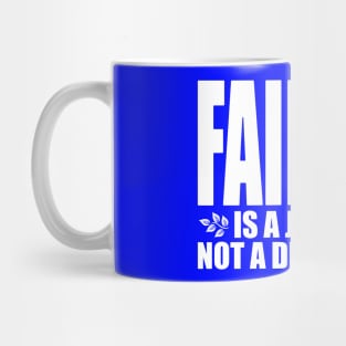 Failure is a journey not a destination (Text in white) Mug